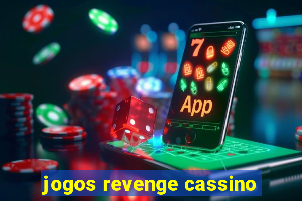 jogos revenge cassino